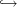 `→